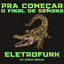 DJ DIEGO BRAGA — Pra Começar O Final De Semana - Eletrofunk cover art