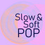 Slow & Soft Pop cover