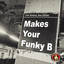 Makes Your Funky B - Ivan Santoro Super Club Mix
