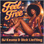DJ Keanu & Dick Liefting - Feel Free radio version