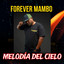 Ciego Amor - Forever Mambo