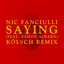 Saying (Feat. Damon Albarn) feat. Damon Albarn - Kolsch Remix