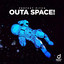 Outa Space! - Extended Mix