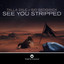 Talla 2XLC, Gid Sedgwick - See You Stripped