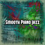 Smooth Piano Jazz cover