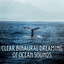 Clear Binaural Dreaming of Ocean Sounds cover