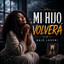 Nair Lukeni - Mi Hijo Volvera