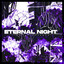 ETERNAL NIGHT - Slowed + Reverb
