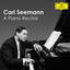 Carl Seemann: A Piano Recital cover