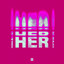 HER - Extended Mix