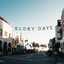 Glory Days - Extended Mix