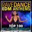 Rave Dance EDM Anthems Top 100 Best Selling Chart Hits cover