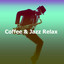 Coffee & Jazz Relax cover