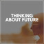 Thinking About Future cover