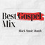 Best Gospel Mix: Black Music Month cover