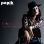 Papik Feat. Erika Croce - Io vivo come te