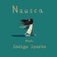 NAUSCA Feat. INDIGO SPARKE - Story of the whale