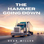 Dean Miller - The Hammer Going Down