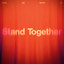 Stand Together - Shed Seven - Stand Together