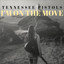I'm On The Move - Tennessee Pistols