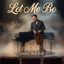 Michael Botte Band - Let Me Be