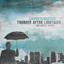 Thunder After Lightning: The Uncut Demos cover
