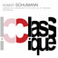 Schumann: Carnaval, Op. 9, Symphony No. 4, Op. 120, Kinderszenen, Op. 15 & Fantasiestücke, Op. 12 cover