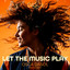 Let the Music Play - Extended Mix