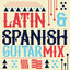 Latin & Spanish Guitar Mix cover