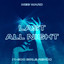 Last all night (1-800 Girls Remix) Meg Ward