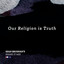 Our Religion Is Truth - Sean Brosnan Extended Shake Mix