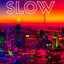 Slow - Remix