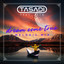Tasadi feat. K**A - Dream Come True