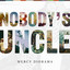 Nobody's Uncle - Empire For Eden