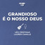Grandioso É o Nosso Deus cover