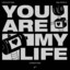 You are my life (Chambray Remix) Chocolate Puma & Mike Cervello