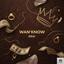 Wan' Know