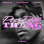DaBaby, GloRilla & YKNIECE feat. Yung Miami - POP DAT THANG