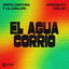 El Agua Corrió - Extended Mix