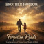 Brother Hollow - Forgotten Roads