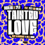 Tainted Love - Nicky Blackmarket & Millz Remix artwork
