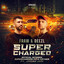 Supercharged (Official Gearbox Supercharged 2024 Anthem) - Extended Mix