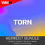Torn - Workout Remix 128 Bpm