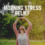 Morning Stress Relief cover