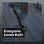 Everyone Loves Rain cover