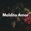 Maldito Amor cover