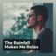 The Rainfall Makes Me Relax cover