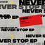 Never Stop