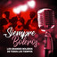 Siempre Boleros, los Grandes Boleros de Todos los Tiempos cover