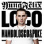 Yung Felix, Poke, MamboLosco - Loco